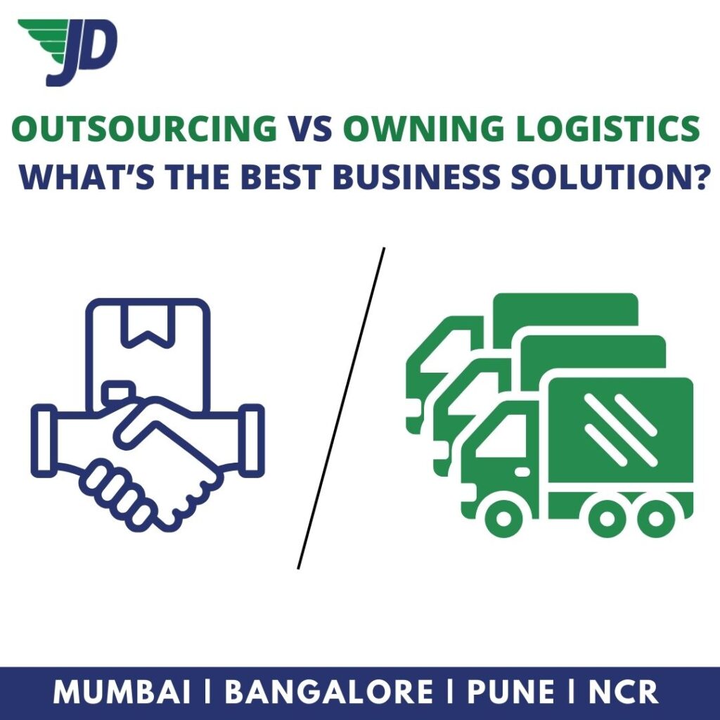 Outsourcing Vs Owning Logistics – What’s the Best Business Solution?