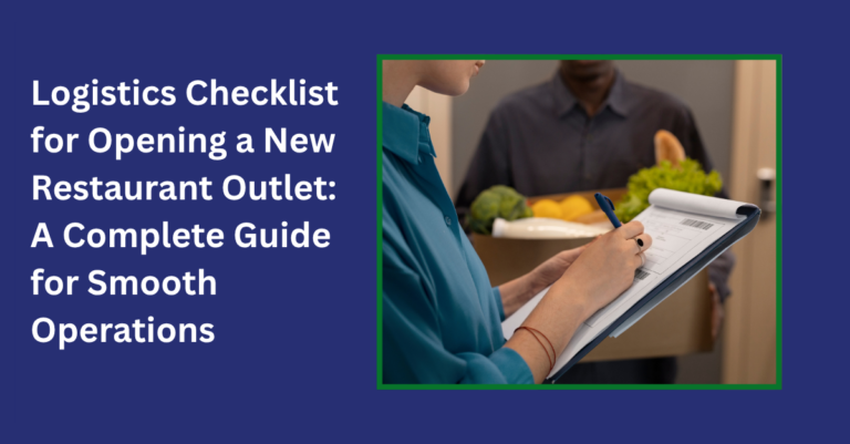 logistics checklist for opening new restaurant outlet
