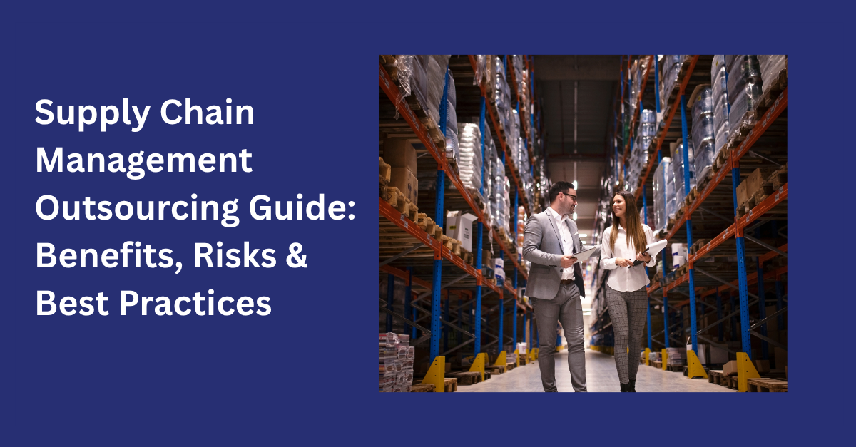 Supply Chain Management Outsourcing Guide