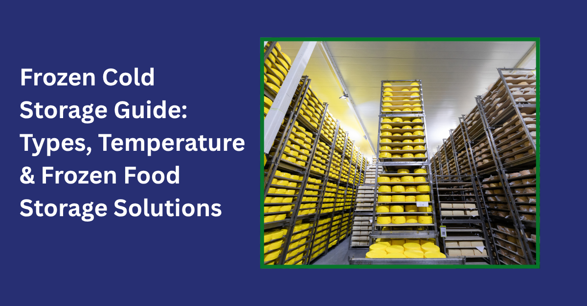 frozen cold storage guide